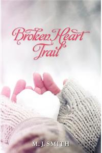 Broken Heart Trail