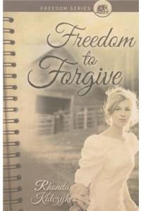 Freedom to Forgive