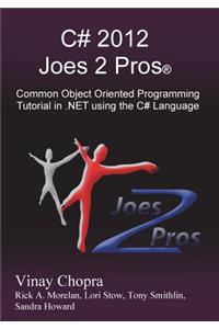 C# 2012 Joes 2 Pros