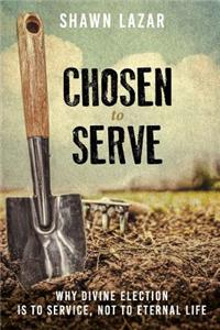 Chosen to Serve