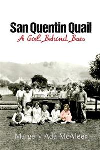 San Quentin Quail: A Girl Behind Bars