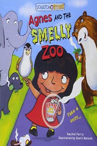 Scratch 'n' Stink Agnes and the Smelly Zoo