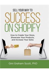 Sell Your Way to Success on Shopify