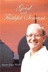 Good and Faithful Servant
