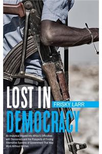 Lost in Democracy