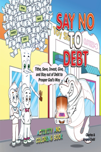 Say No To Debt