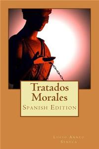 Tratados Morales (Spanish Edition)