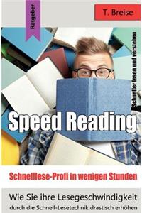 Speed Reading - Schnelllese-Profi in Wenigen Stunden