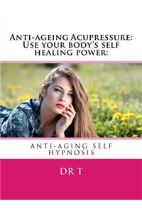 Anti-ageing Acupressure