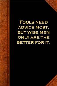 Ben Franklin Quote Journal Fools Advice Wise Men Vintage Style