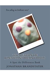 The Return of Jonathan's Brainy Birds
