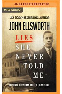 Lies She Never Told Me