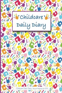 Childcare Daily Diary, Childcare Daily Diary, Record Keeping for EYFS