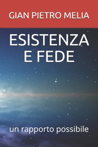 Esistenza E Fede: un rapporto possibile