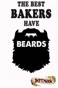 The best bakers have beards Sketchbook