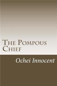 Pompous Chief