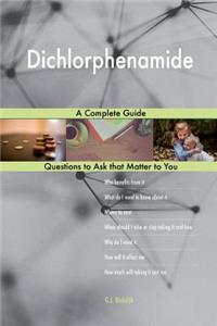 Dichlorphenamide; A Complete Guide