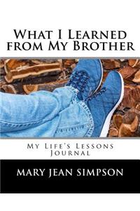 What I Learned from My Brother