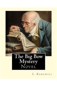 Big Bow Mystery. By