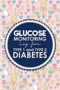 Glucose Monitoring Log for Type 1 and Type 2 Diabetes