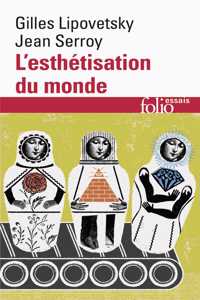 L'esthetisation du monde