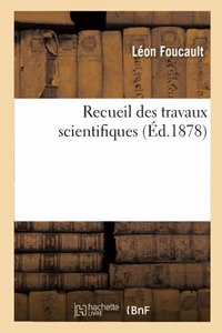 Recueil Des Travaux Scientifiques