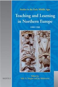 Teaching and Learning in Northern Europe, 1000-1200