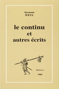 Le Continu Et Autres Ecrits