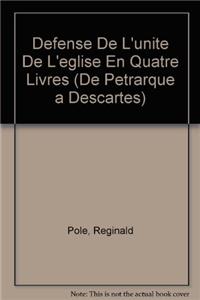 Defense de l'Unite de l'Eglise En Quatre Livres