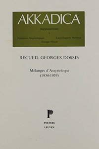 Recueil Georges Dossin. Melanges d'Assyriologie (1934-1959). Tome I