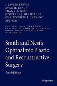 Smith and Nesi's Ophthalmic Plastic and Reconstructive Surgery