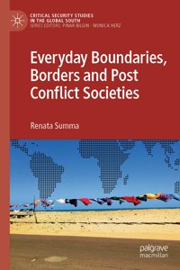 Everyday Boundaries, Borders and Post Conflict Societies