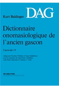 Dictionnaire Onomasiologique de l'Ancien Gascon (Dag). Fascicule 19