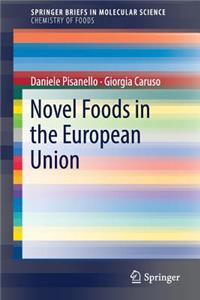 Novel Foods in the European Union