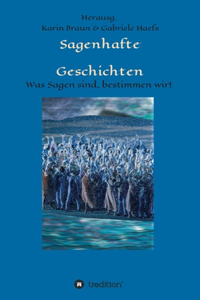 Sagenhafte Geschichten