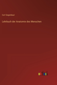 Lehrbuch der Anatomie des Menschen