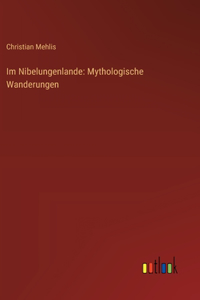 Im Nibelungenlande