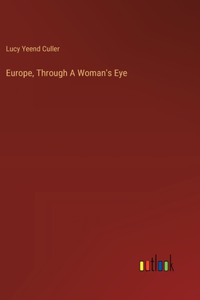 Europe, Through A Woman's Eye