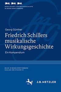 Friedrich Schillers Musikalische Wirkungsgeschichte