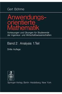 Anwendungsorientierte Mathematik: Vorlesungen Und Übungen Für Studierende Der Ingenieur- Und Wirtschaftswissenschaften