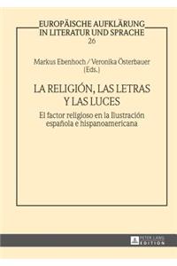 religión, las letras y las luces