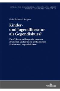 Kinder- und Jugendliteratur als Gegendiskurs?