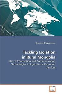 Tackling Isolation in Rural Mongolia