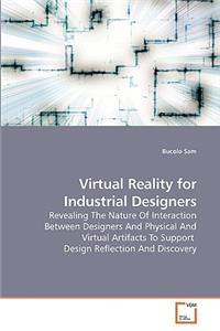 Virtual Reality for Industrial Designers