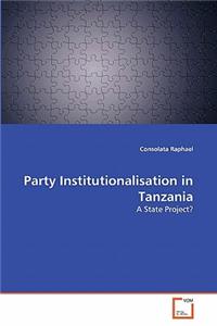 Party Institutionalisation in Tanzania