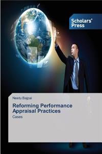 Reforming Performance Appraisal Practices