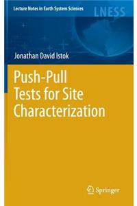 Push-Pull Tests for Site Characterization