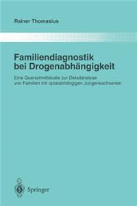 Familiendiagnostik Bei Drogenabhängigkeit