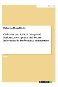 Orthodox and Radical Critique of Performance Appraisal and Recent Innovations in Performance Management