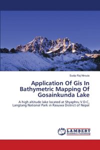 Application Of Gis In Bathymetric Mapping Of Gosainkunda Lake